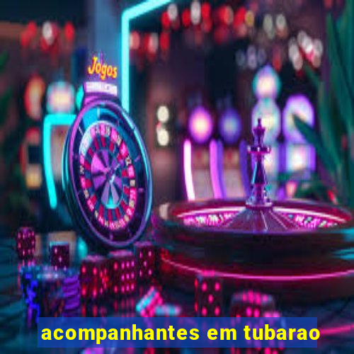 acompanhantes em tubarao